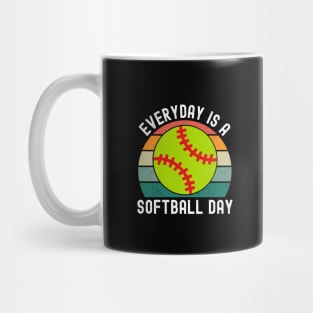 Everyday Is A Softball Day Mug